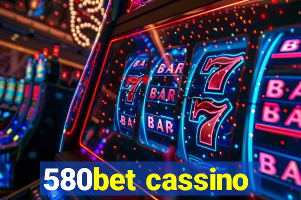 580bet cassino